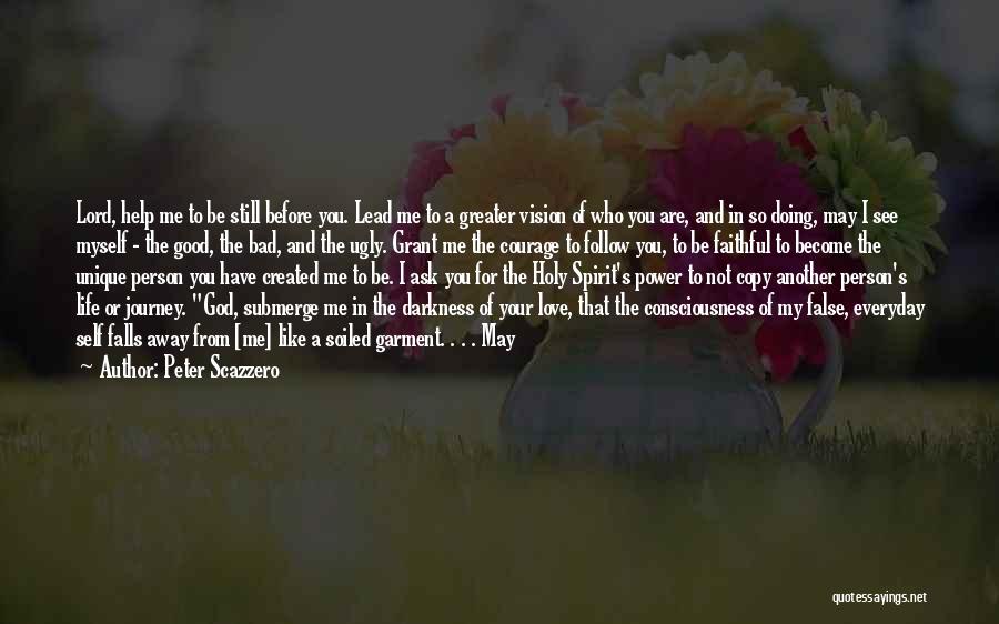 Life Good And Bad Quotes By Peter Scazzero Life Good And Bad Quotes By Peter Scazzero