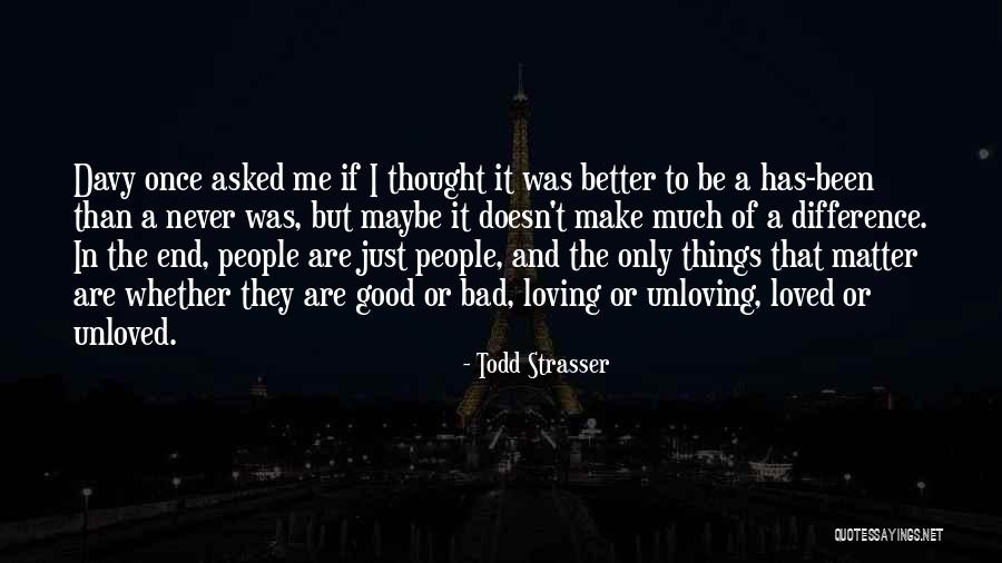 Life Good And Bad Quotes By Todd Strasser