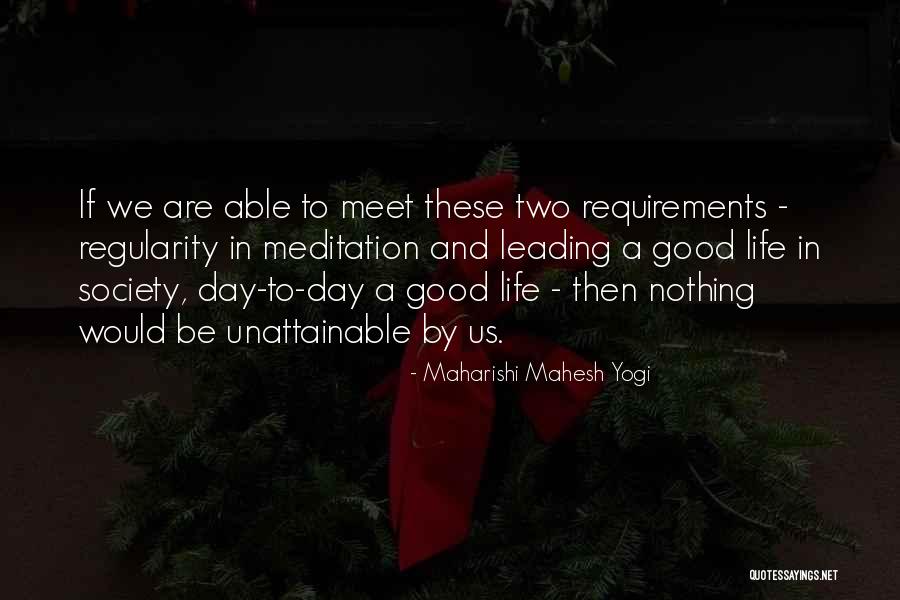 Life Good Day Quotes By Maharishi Mahesh Yogi