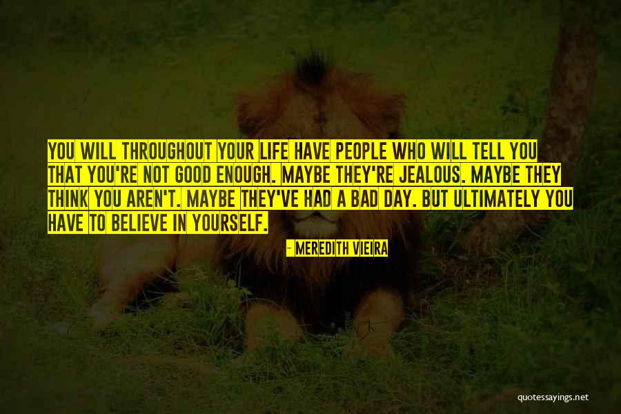 Life Good Day Quotes By Meredith Vieira Life Good Day Quotes By Meredith Vieira
