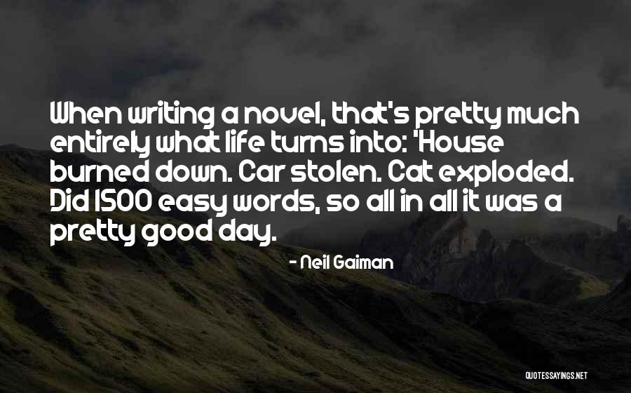 Life Good Day Quotes By Neil Gaiman