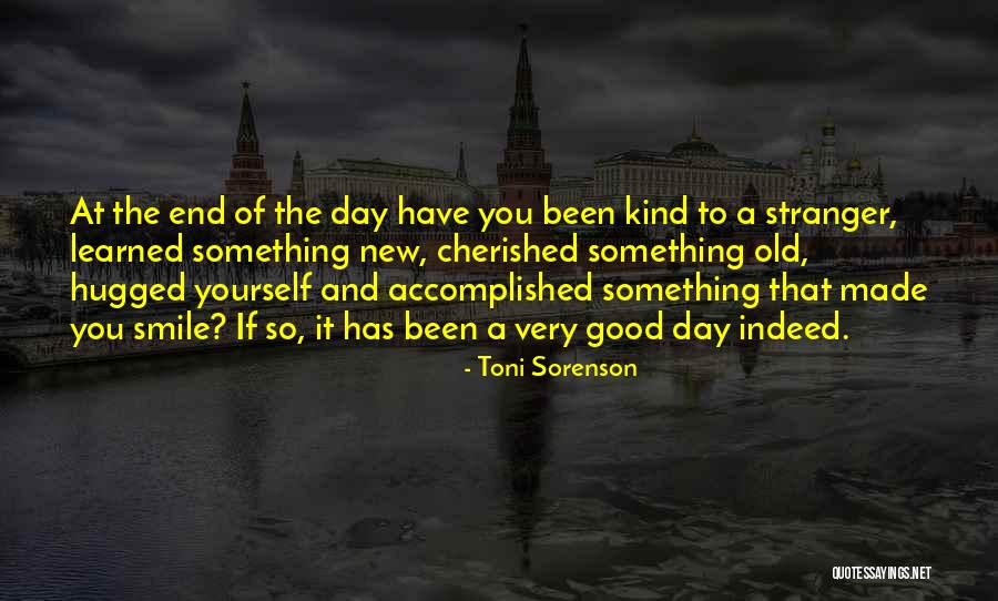 Life Good Day Quotes By Toni Sorenson