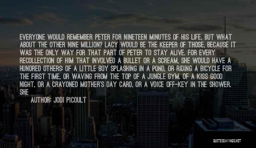 Life Good Moments Quotes By Jodi Picoult