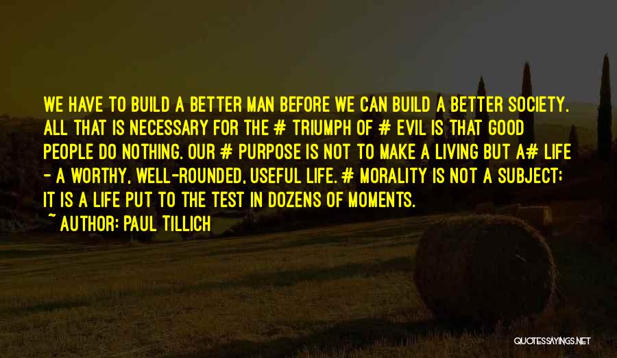 Life Good Moments Quotes By Paul Tillich