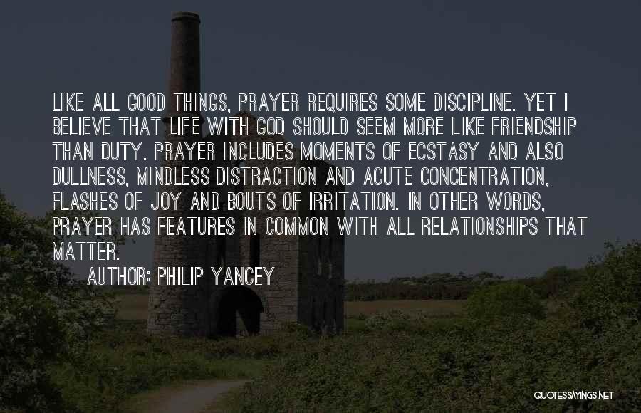 Life Good Moments Quotes By Philip Yancey