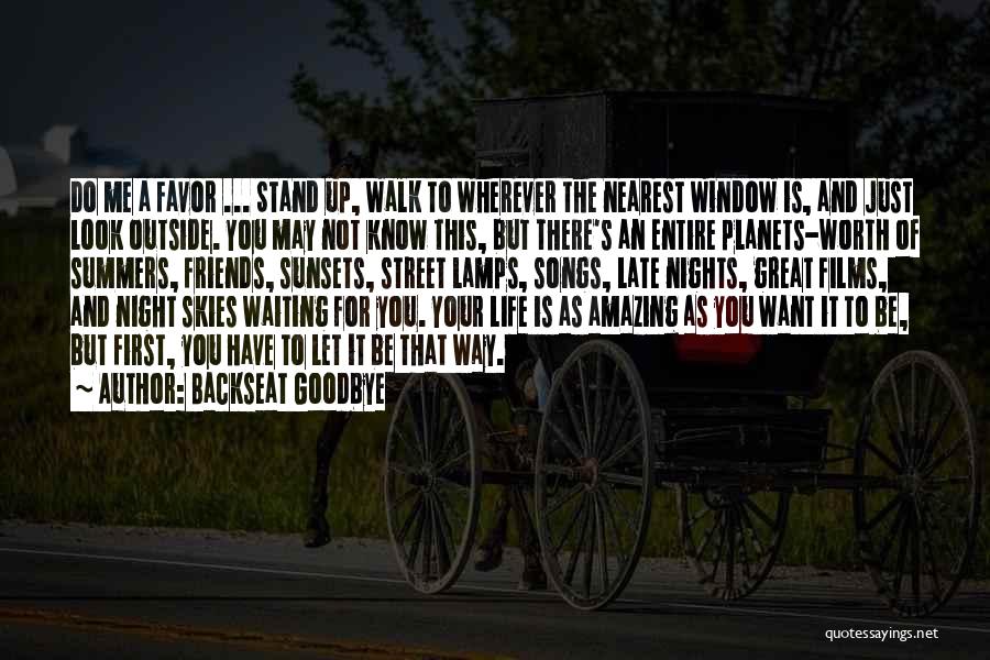 Life Goodbye Quotes By Backseat Goodbye