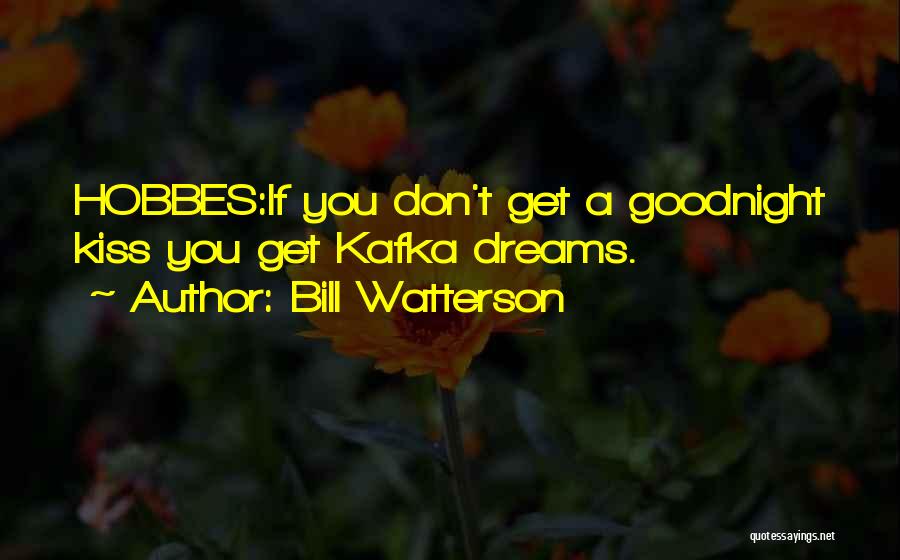 Life Goodnight Quotes By Bill Watterson