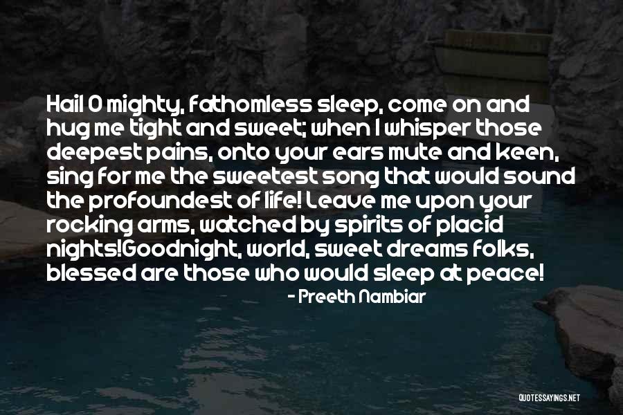 Life Goodnight Quotes By Preeth Nambiar