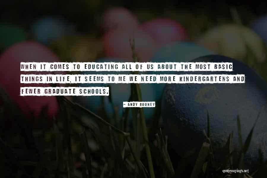 Life Graduate School Quotes By Andy Rooney Life Graduate School Quotes By Andy Rooney