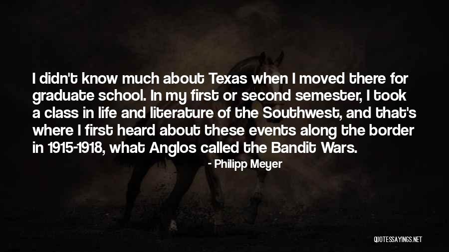 Life Graduate School Quotes By Philipp Meyer Life Graduate School Quotes By Philipp Meyer