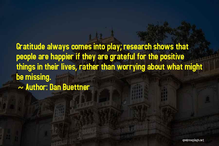 Life Gratitude Quotes By Dan Buettner