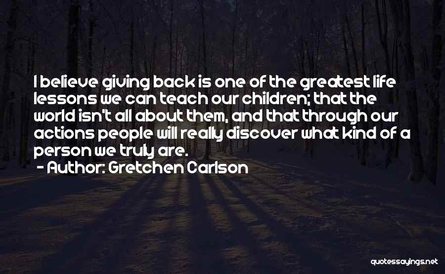 Life Greatest Lessons Quotes By Gretchen Carlson