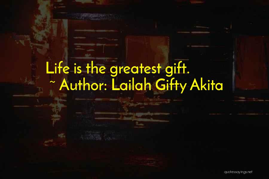 Life Greatest Lessons Quotes By Lailah Gifty Akita