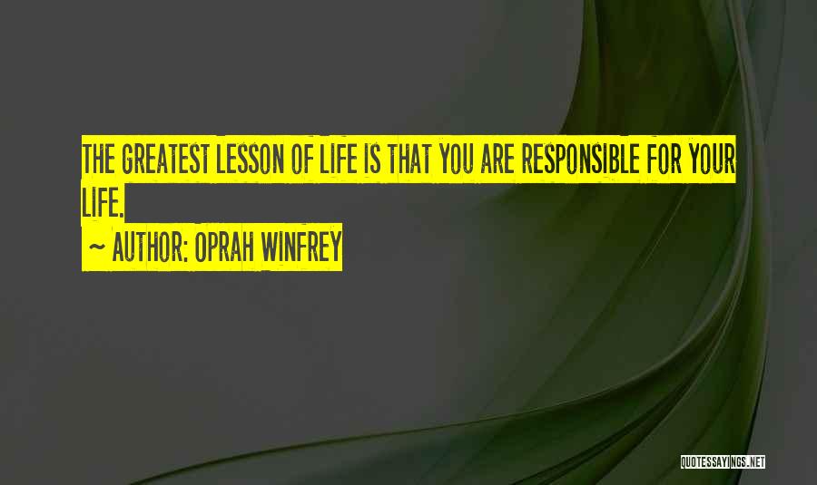 Life Greatest Lessons Quotes By Oprah Winfrey