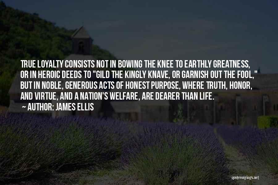 Life Greatness Quotes By James Ellis