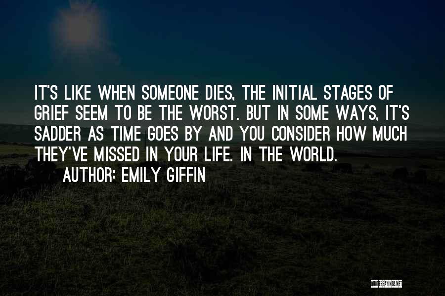 Life Grief Quotes By Emily Giffin