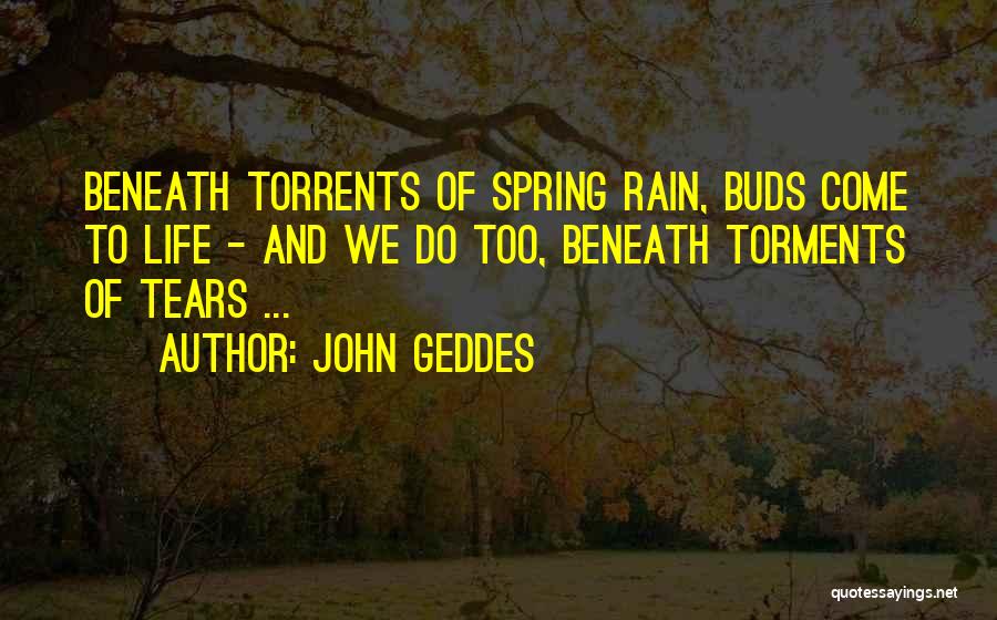 Life Grief Quotes By John Geddes