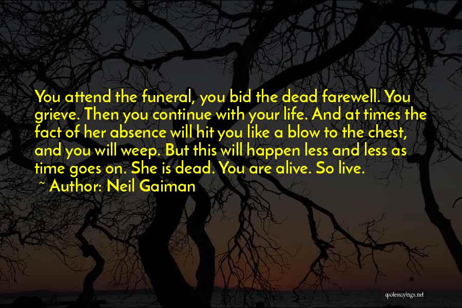 Life Grief Quotes By Neil Gaiman