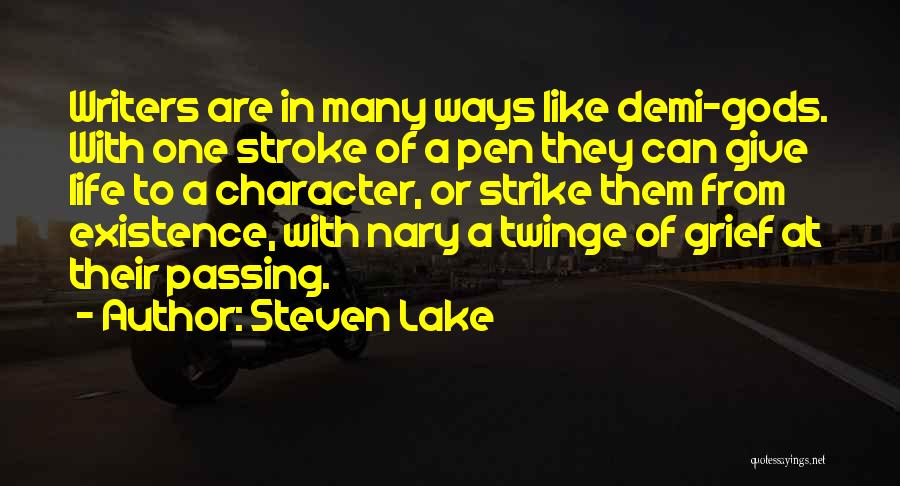 Life Grief Quotes By Steven Lake