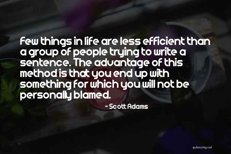 Life Group Quotes By Scott Adams Life Group Quotes By Scott Adams