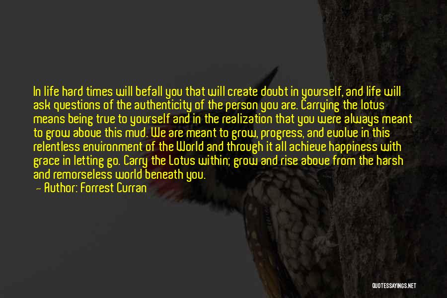 Life Grow Quotes By Forrest Curran
