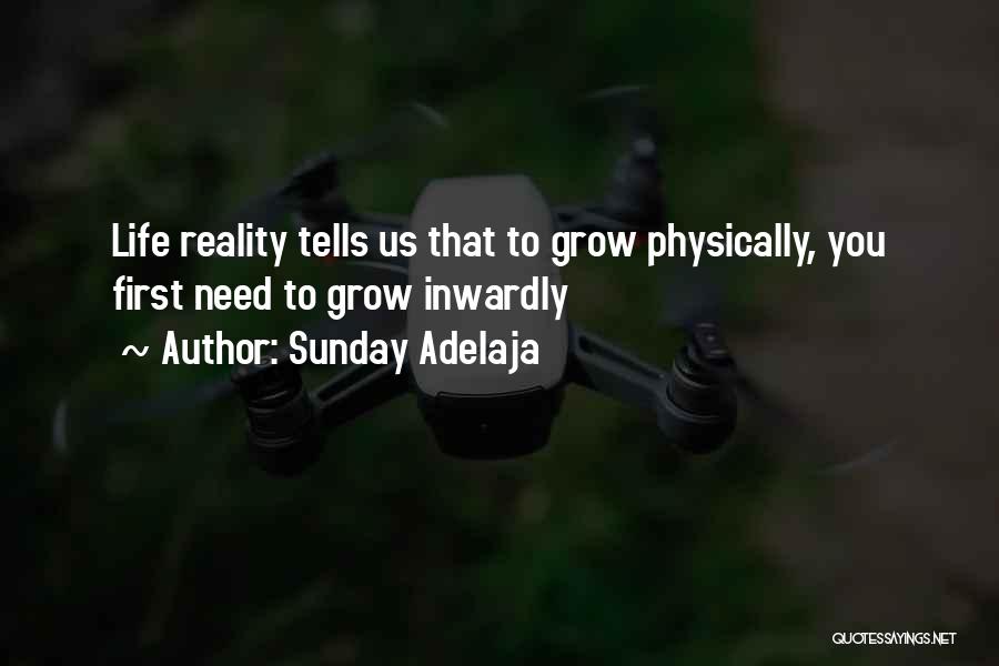 Life Grow Quotes By Sunday Adelaja
