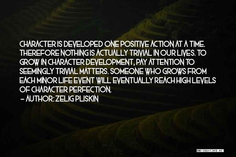 Life Grow Quotes By Zelig Pliskin