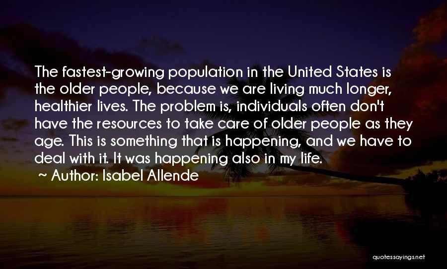 Life Growing Older Quotes By Isabel Allende