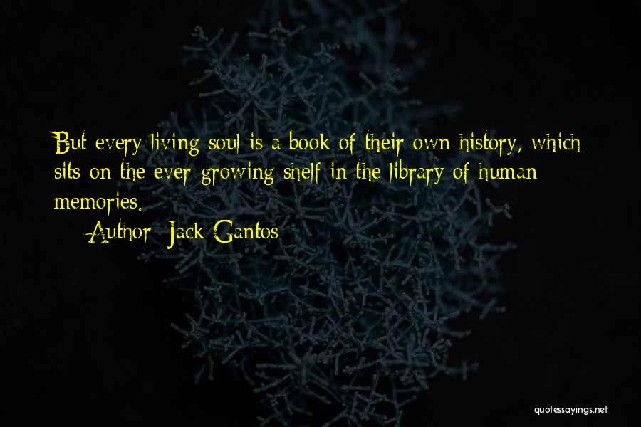 Life Growing Quotes By Jack Gantos