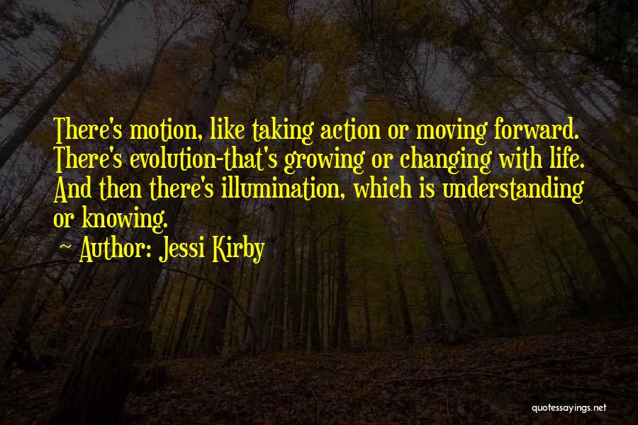 Life Growing Quotes By Jessi Kirby