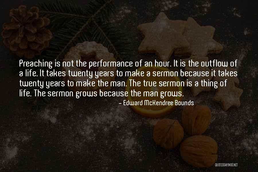 Life Grows Quotes By Edward McKendree Bounds