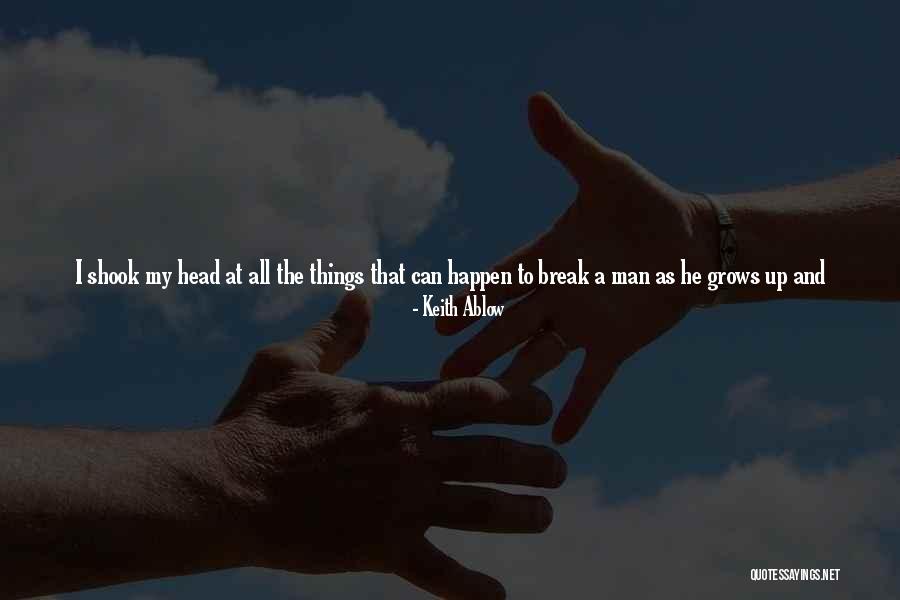 Life Grows Quotes By Keith Ablow