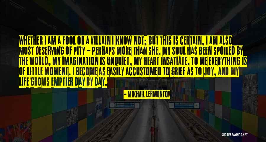 Life Grows Quotes By Mikhail Lermontov