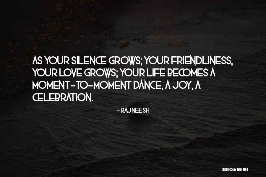 Life Grows Quotes By Rajneesh