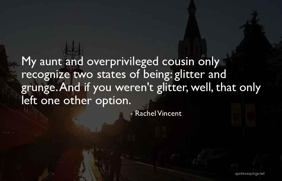 Life Grunge Quotes By Rachel Vincent