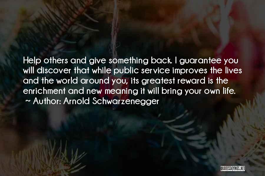 Life Guarantee Quotes By Arnold Schwarzenegger