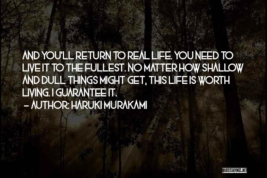 Life Guarantee Quotes By Haruki Murakami