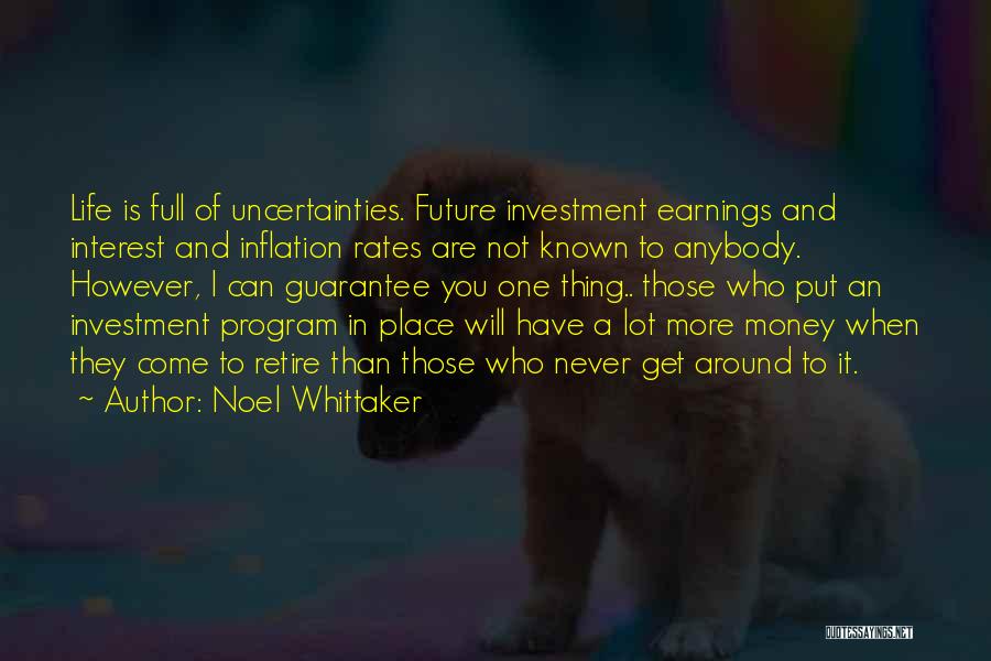 Life Guarantee Quotes By Noel Whittaker