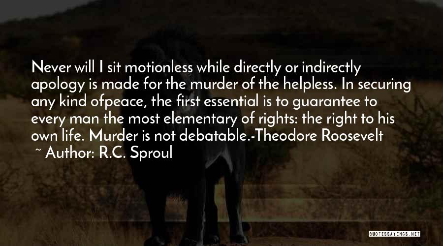 Life Guarantee Quotes By R.C. Sproul