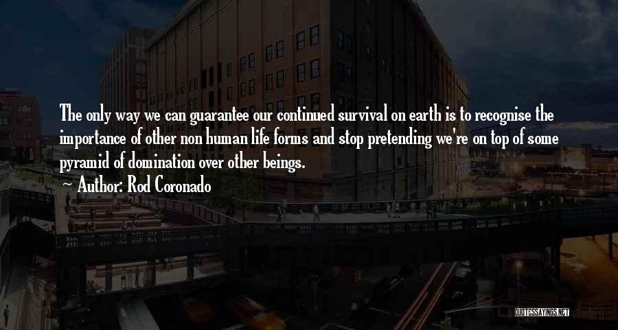 Life Guarantee Quotes By Rod Coronado