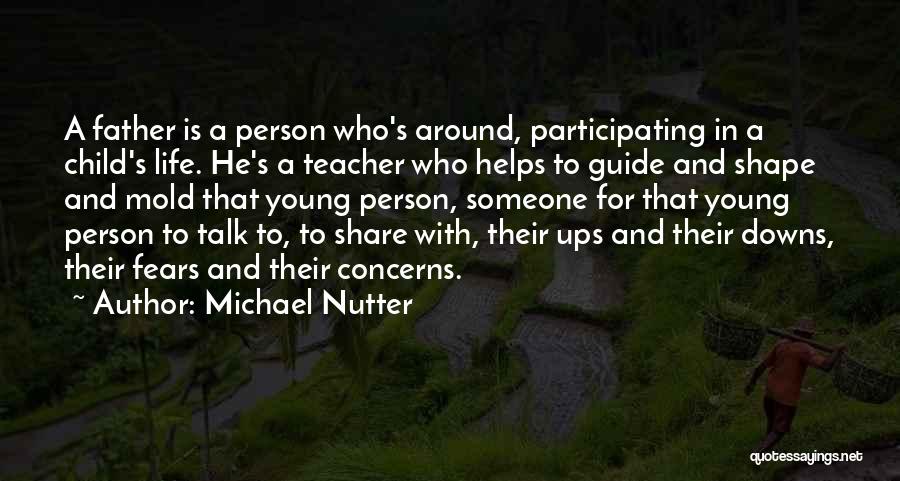 Life Guide Quotes By Michael Nutter