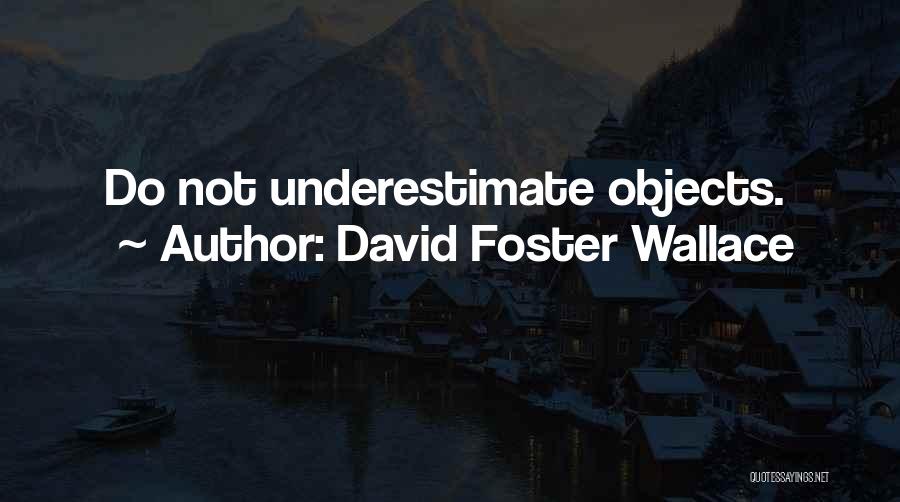 Life Hacks Positive Quotes By David Foster Wallace