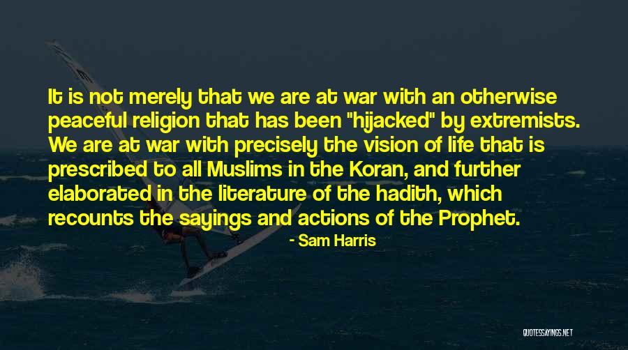 Life Hadith Quotes By Sam Harris