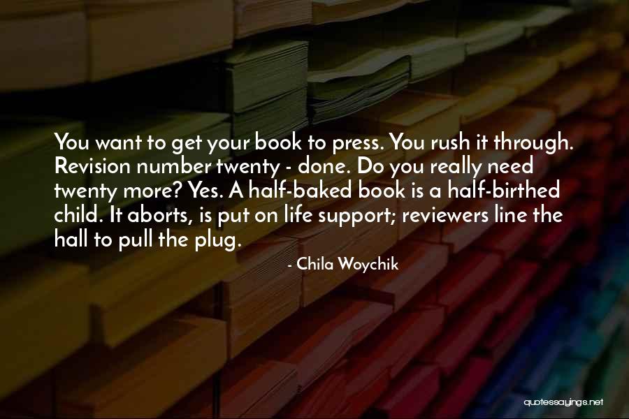 Life Half Number Quotes By Chila Woychik Life Half Number Quotes By Chila Woychik