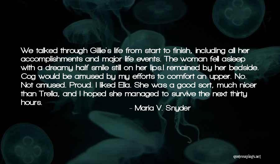 Life Half Quotes By Maria V. Snyder