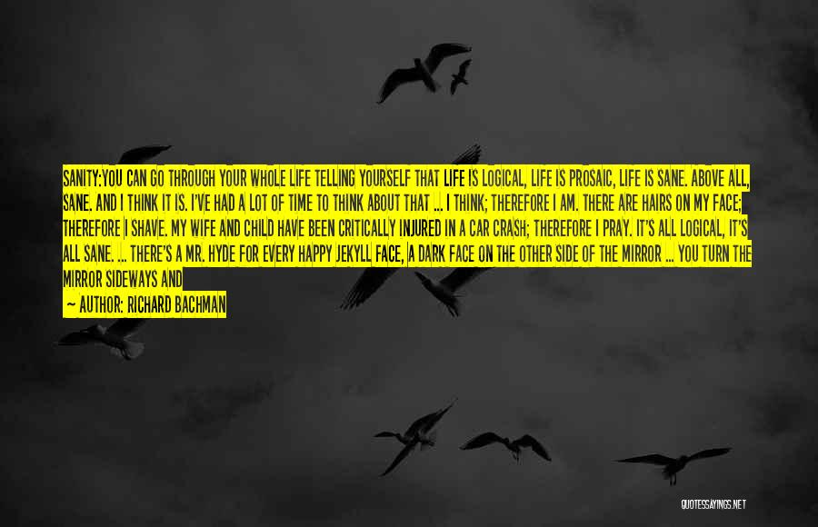 Life Half Quotes By Richard Bachman
