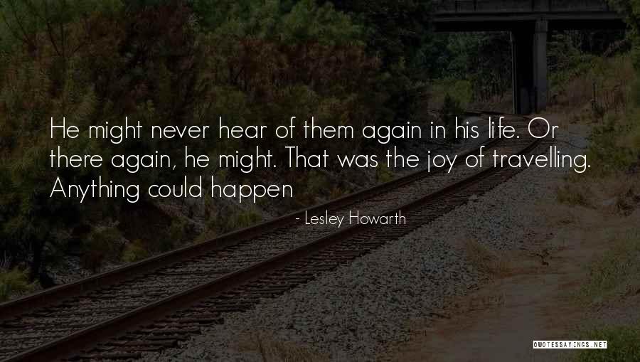 Life Happen Quotes By Lesley Howarth