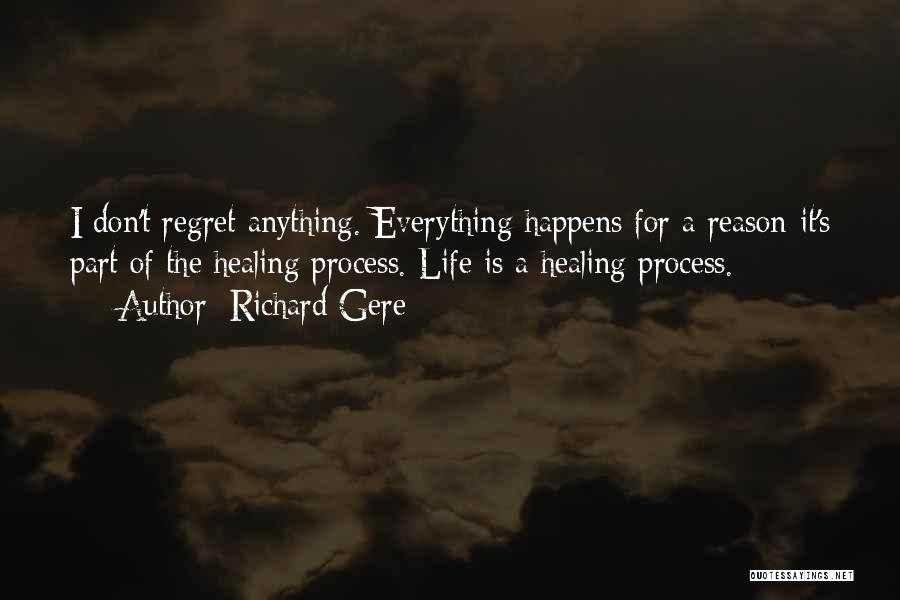 Life Happens For A Reason Quotes By Richard Gere