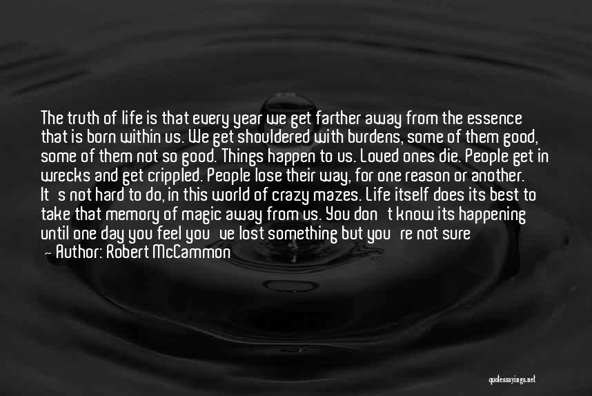 Life Happens For A Reason Quotes By Robert McCammon