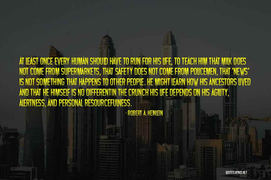 Life Happens In The Quotes By Robert A. Heinlein Life Happens In The Quotes By Robert A. Heinlein